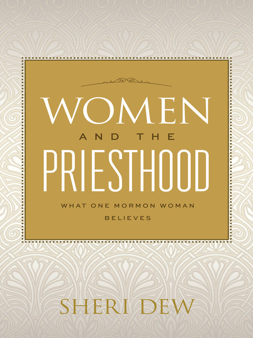 Title details for Women and the Priesthood by Sheri Dew - Wait list